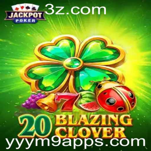 Explorando o Universo de 20BlazingClover: A Nova Sensação no Mundo dos Jogos